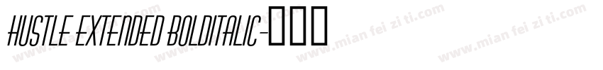 Hustle Extended BoldItalic字体转换